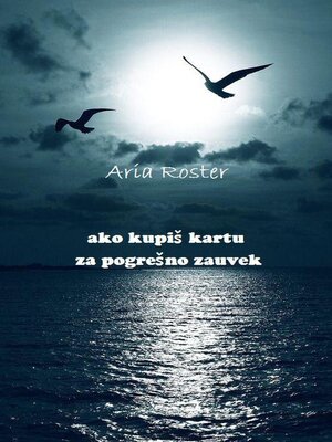 cover image of Ako kupiš kartu za pogrešno zauvek